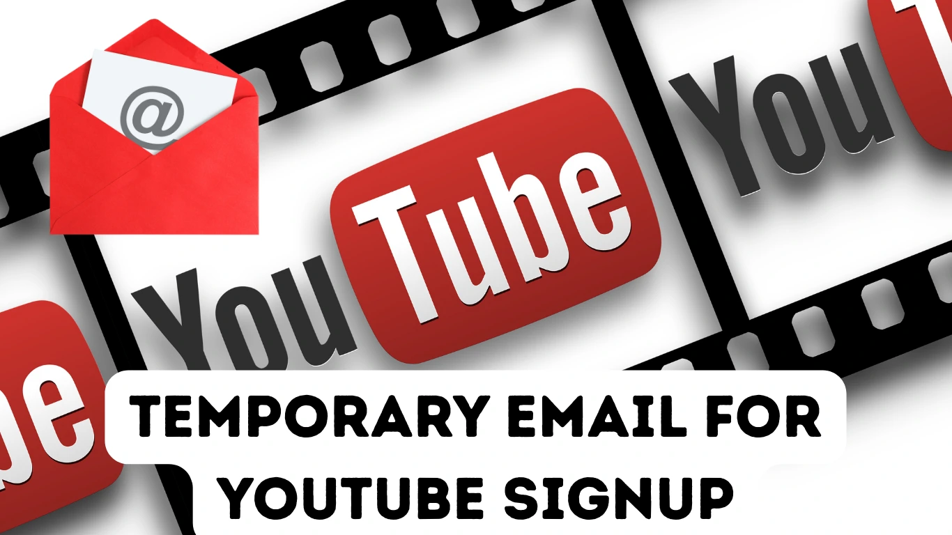 Using Temporary Email for YouTube Account Signup